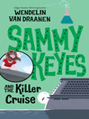 Cover image for Sammy Keyes and the Killer Cruise